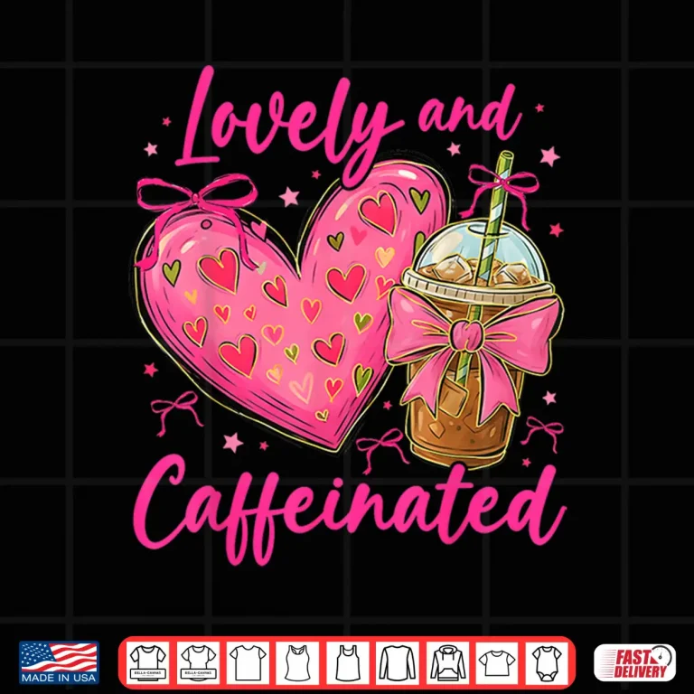 Design Valentine Lovely Caffeinated Coffee Lover Coquette Bow Shirt