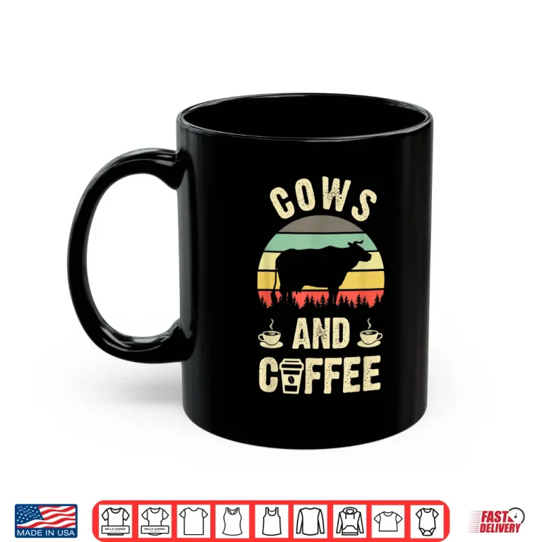 Mug I Like Cows and Coffee Funny Vintage Pet Theme Gift Shirt