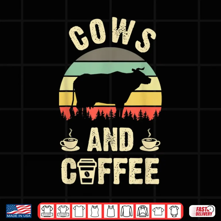 Design I Like Cows and Coffee Funny Vintage Pet Theme Gift Shirt