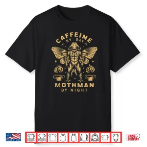 Mothman Caffeine Creature Cryptid Coffee Lover Graphic Shirt
