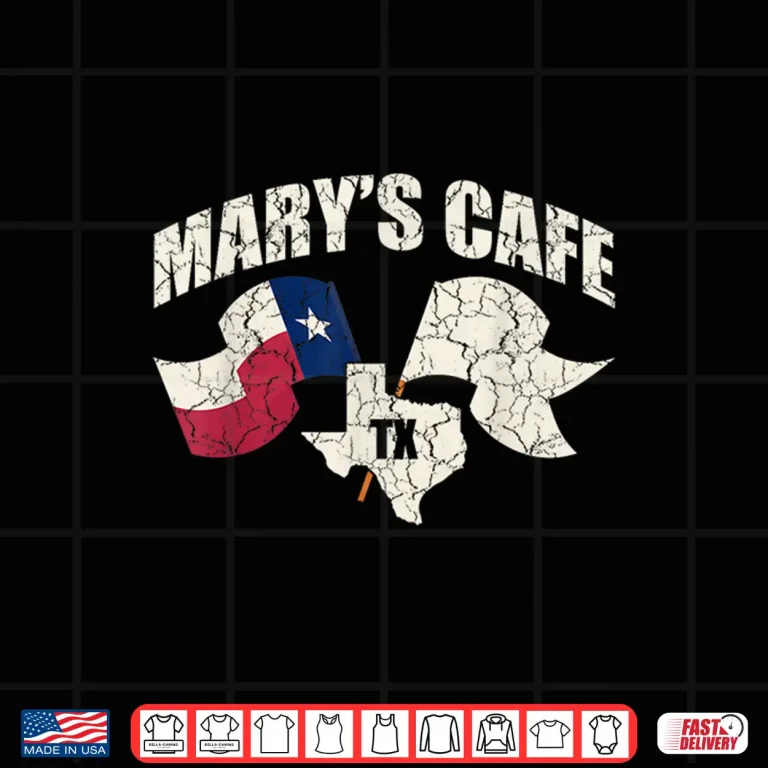 Design Marys Cafe Vintage Texas Flag Texans Lover Series Shirt