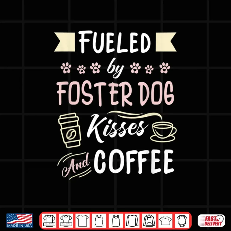 Design Professional Identity Foster Dog Mom Coffee Lover Modern Shirt