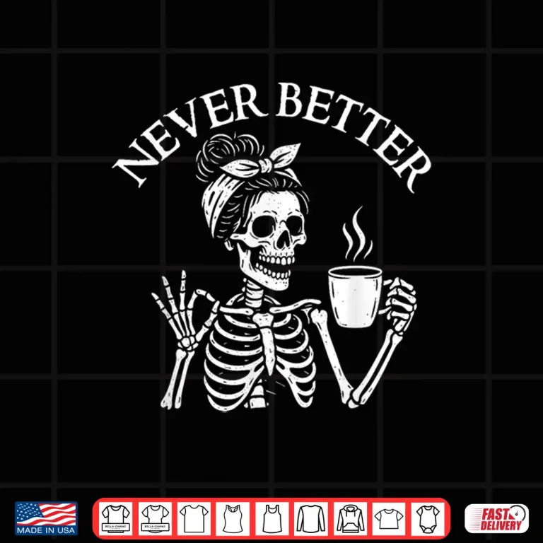 Design Professional Sarcasm Never Better Morning Coffee Lover Shirt