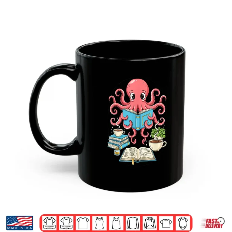 Mug Bookish Octopus Reading Books and Coffee Literary Lover Art Shirt