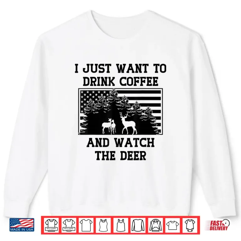 Sweatshirt Coffee Drinker Deer Lover American Flag USA Caffeine Addict Shirt