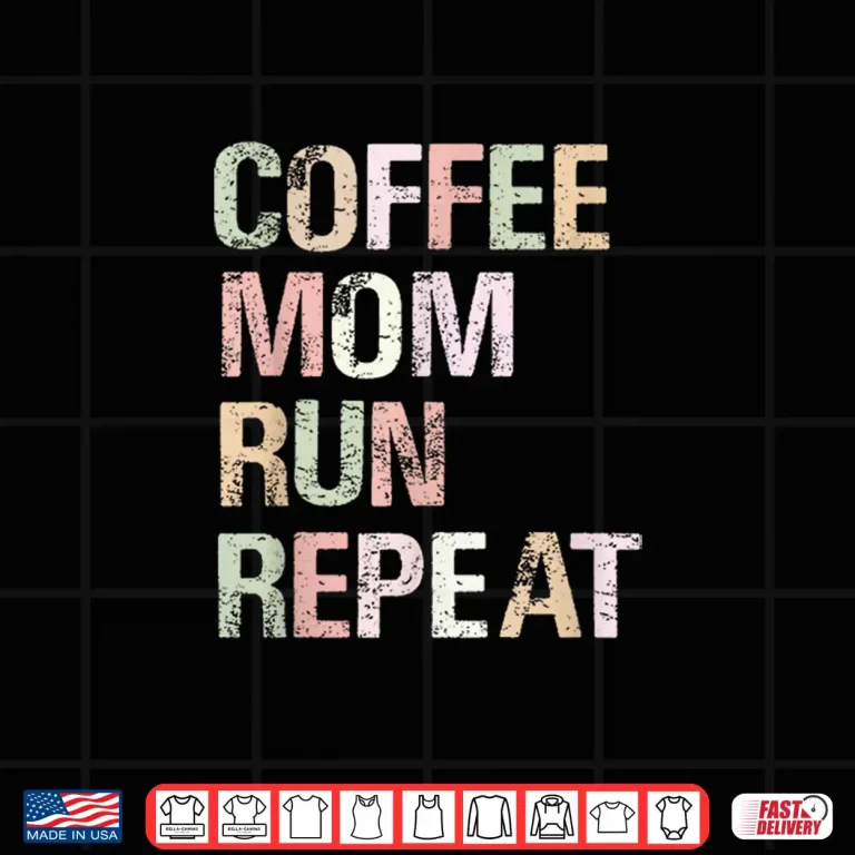 Design Coffee Mom Run Repeat Professional Running Design Shirt