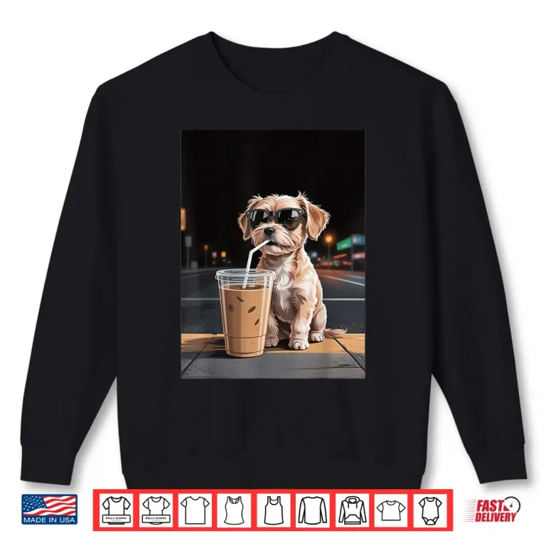 Sweatshirt Dog Drinking Iced Coffee Dog Lover Professional Shirt
