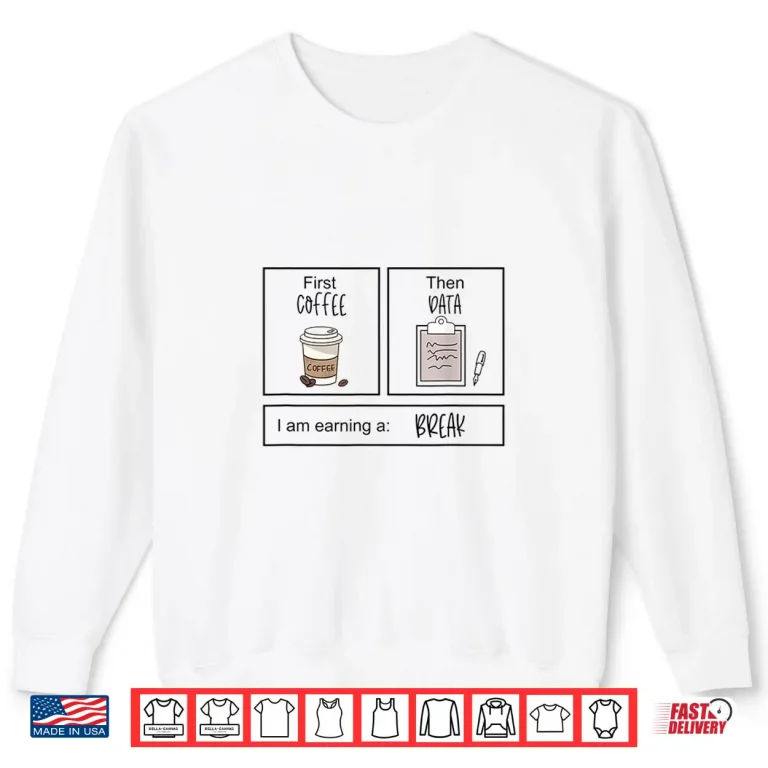 Sweatshirt First Coffee Then IEP Teacher SPED Teacher Coffee Lover Gift Shirt