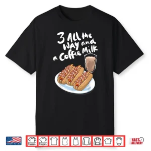 Funny Hot Weiner Coffee Milk Rhode Island Lover Gift Shirt