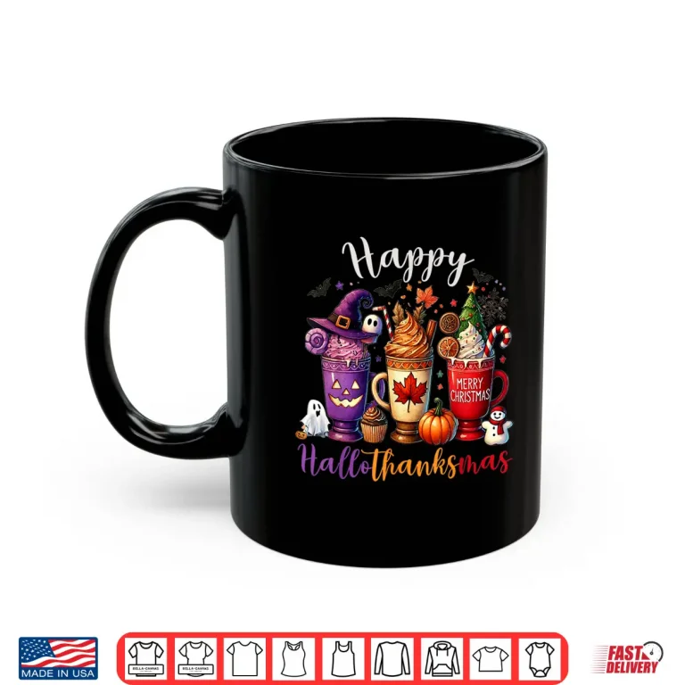 Mug Happy Hallothanksmas Coffee Lover Halloween Merry Christmas Shirt