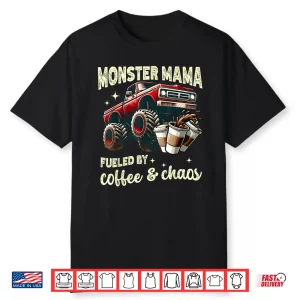 Monster Truck Mama Coffee Lover Funny Monster Truck Professional Shirt