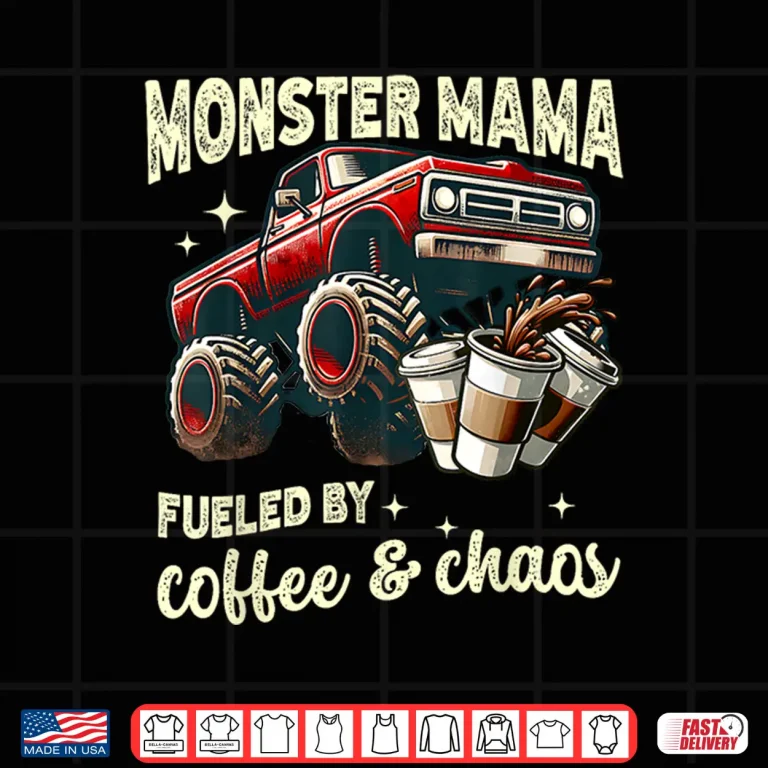Design Monster Truck Mama Coffee Lover Funny Monster Truck Professional Shirt