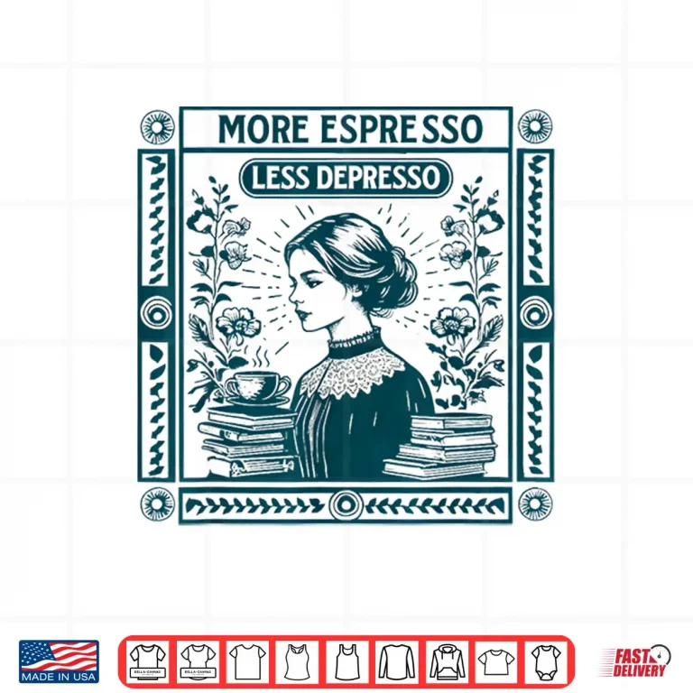 Design More Espresso Less Depresso Retro Coffee Lover Professional Shirt