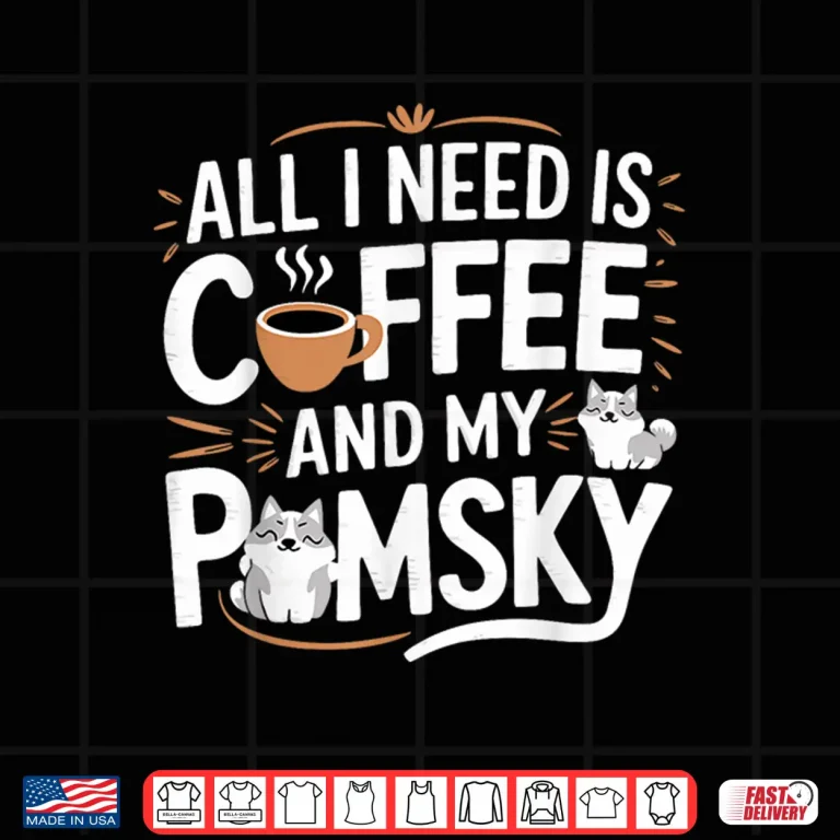 Design Pomsky Lover Coffee and My Pomsky Professional Shirt