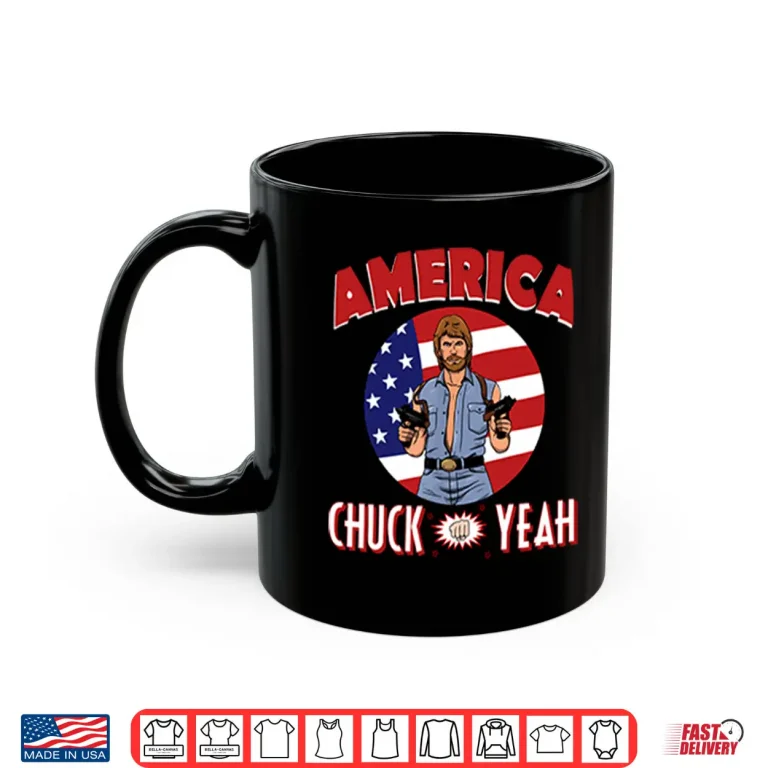 Mug America Chuck Yeah Chuck Norris Shirt