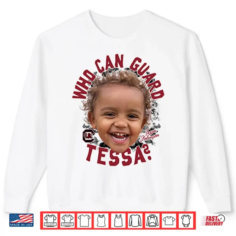 Sweatshirt Who Can Guard Tessa Johnson Shirt