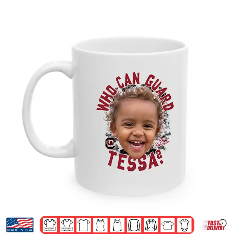 Mug Who Can Guard Tessa Johnson Shirt