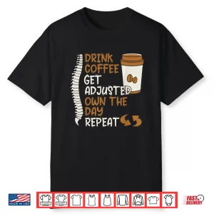 Coffee Lover Chiropractic Joints Spine Adjustment Therapy Shirt