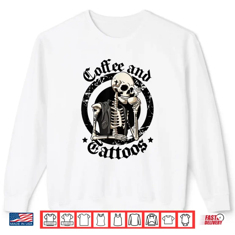 Sweatshirt Coffee And Tattoos Lover Inked Caffeine Funny Tattoo Artist Shirt