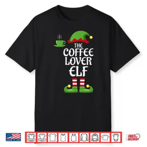 Coffee Lover Elf Family Matching Group Christmas Shirt