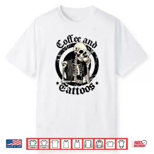 Coffee And Tattoos Lover Inked Caffeine Funny Tattoo Artist Shirt