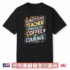 Coffee Lover Substitute Teacher Professional Identity Shirt