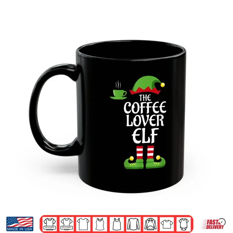Mug Coffee Lover Elf Family Matching Group Christmas Shirt 1