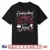Homeschool Mom Caffeine And Jesus Coffee Lover Teacher Shirt