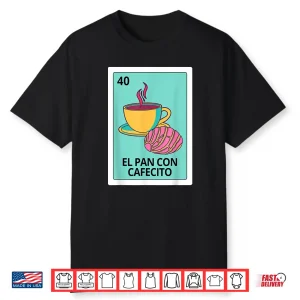 Pan Dulce Concha Coffee Lover El Pan Con Cafecito Mexican Shirt