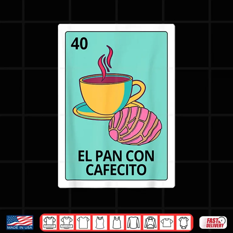 Design Pan Dulce Concha Coffee Lover El Pan Con Cafecito Mexican Shirt