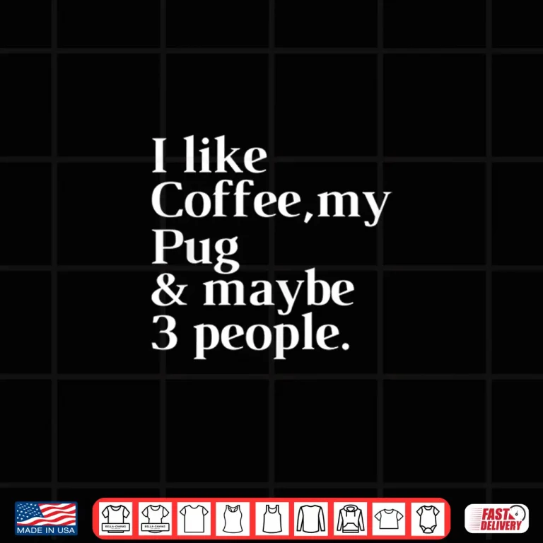 Design Pug Funny Dog Owner Coffee Lover Professional Gift Shirt