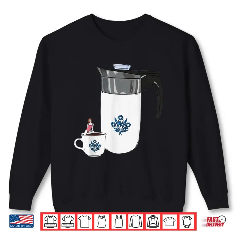 Sweatshirt Vintage Corningware Blue Cornflower Tea Coffee Lover Shirt 1