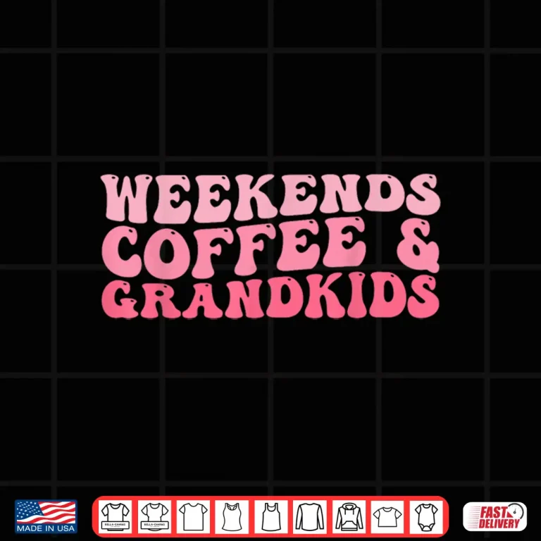 Design Weekends Coffee And Grandkids Funny Coffee Lover Shirt 1