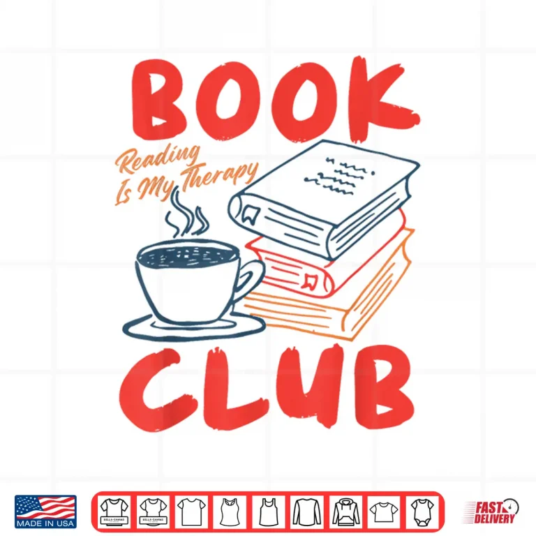 Design Book Club Bookish Librarian Coffee Reading Is My Therapy Shirt