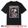 Coffee Is My Valentine Skeleton Valentines Day Modern Shirt