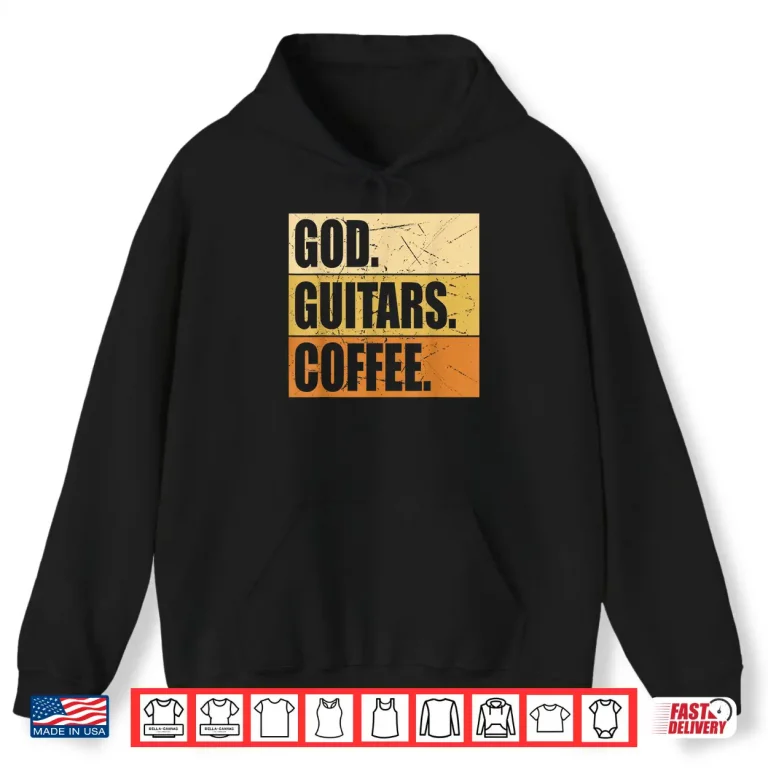Hoodie Christian Guitar Player Guitarist God Guitars Coffee Shirt