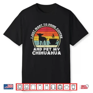 Coffee And Chihuahua Dog Lover Funny Chiwawa Modern Shirt