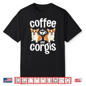 Coffee And Corgi Funny Corgi Dog Lover Professional Shirt
