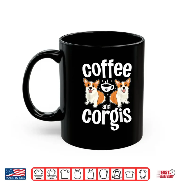 Mug Coffee and Corgi Funny Corgi Dog Lover Professional Shirt