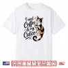 I Need Coffee And My Calico Minimalist Funny Cat Lover Shirt