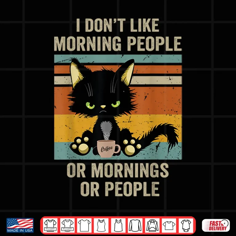 I Hate Morning People And Mornings And People Coffee Cat Shirt 4 Design I Hate Morning People and Mornings and People Coffee Cat Shirt