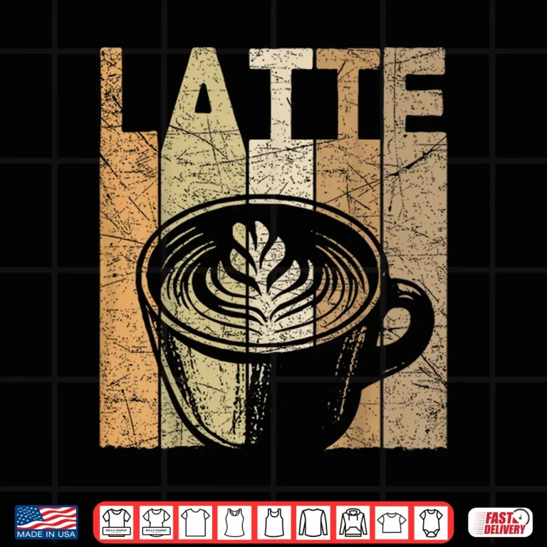 Design Latte Vintage Latte Coffee Retro Espresso Latte Lover Shirt