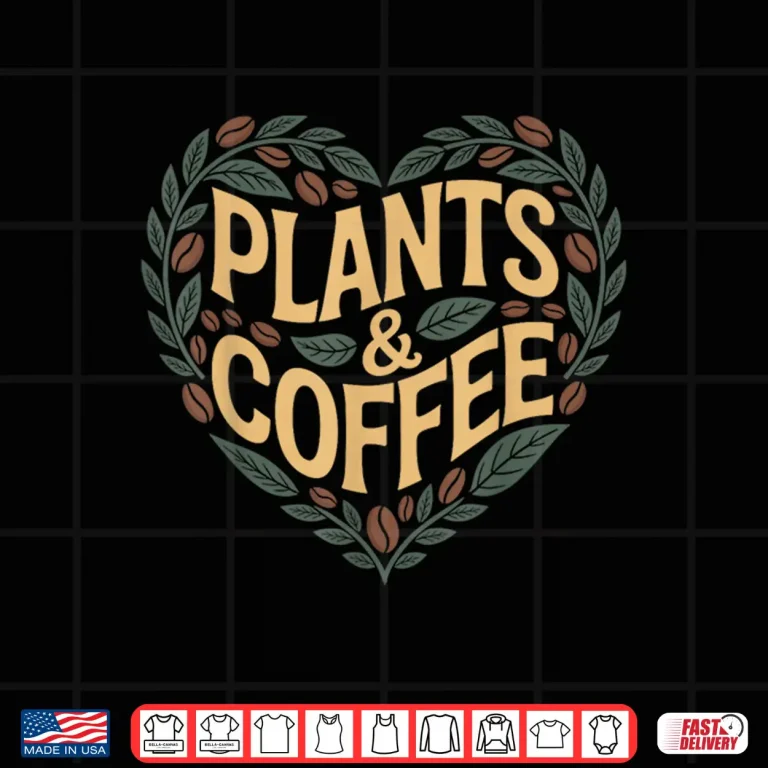 Design Plants and Coffee Funny Gardening Plant Lover Professional Shirt