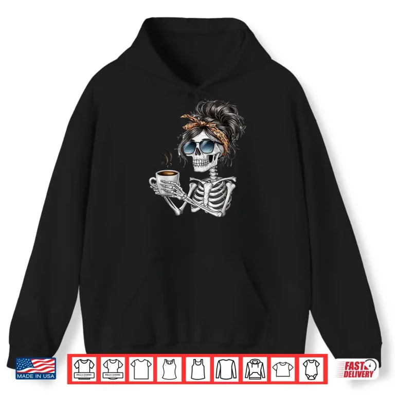 Hoodie Skeleton Messy Bun Coffee Halloween Coffee Lover Modern Shirt