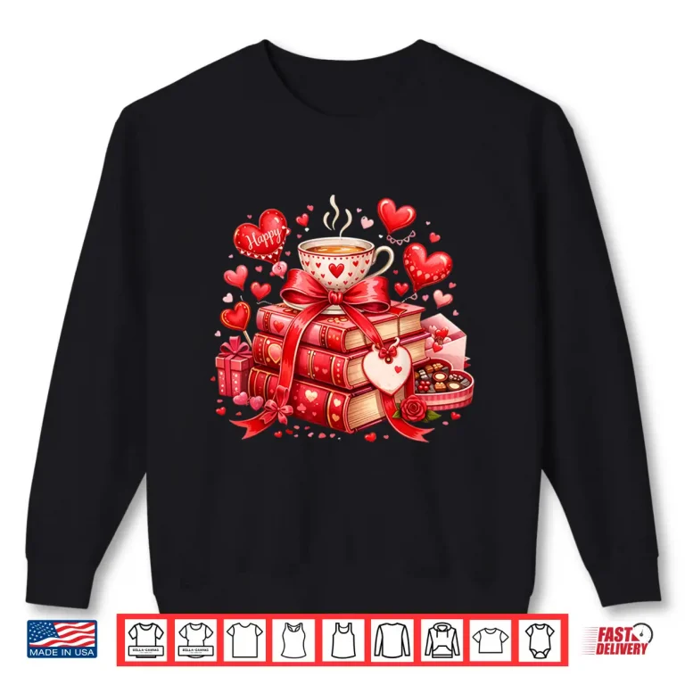 Sweatshirt Valentine Coffee Lover Teacher Outfit Cute Professional Look Shirt