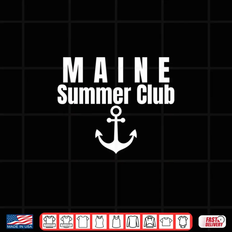 Design Maine Summer Club Coastal Beach Vacation Travel Towns Shirt
