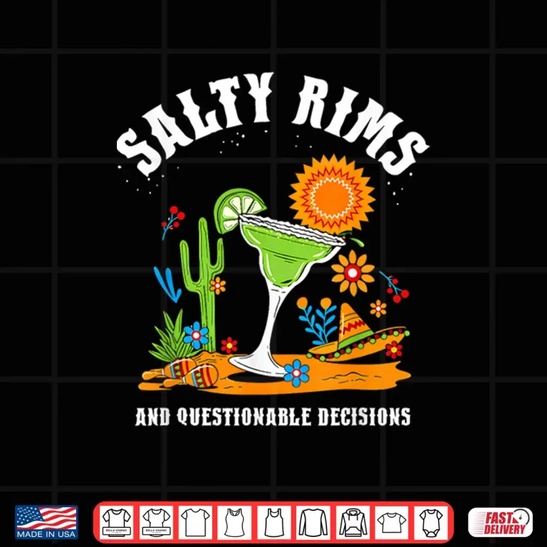 Design Salty Rims and Questionable Decisions Desert Shirt