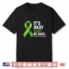 Its Okay To Not Be Okay Mental Health Awareness Green Ribbon Shirt