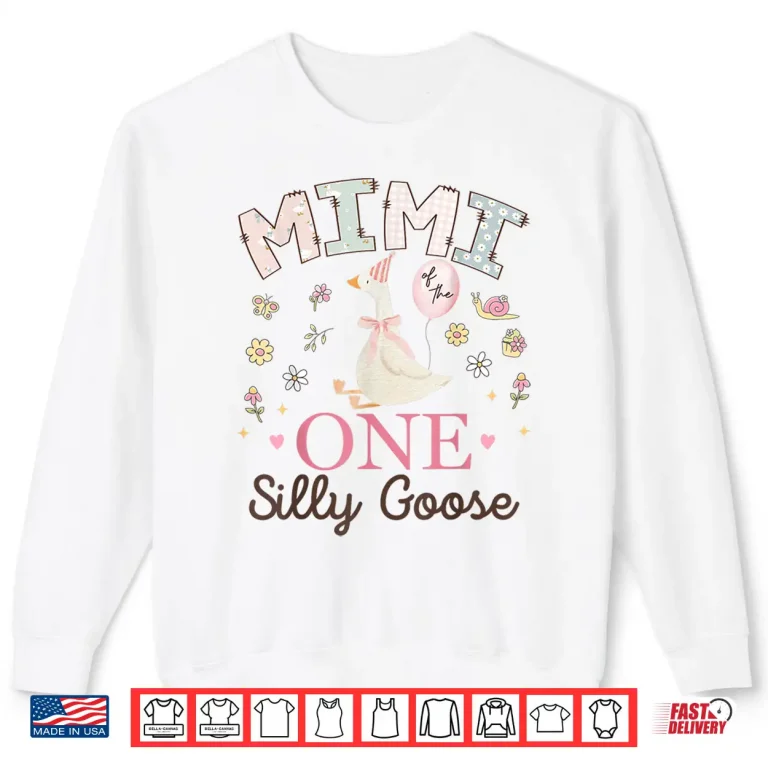 Sweatshirt Mimi of The One Silly Goose 1st Birthday Girl Matching Shirt
