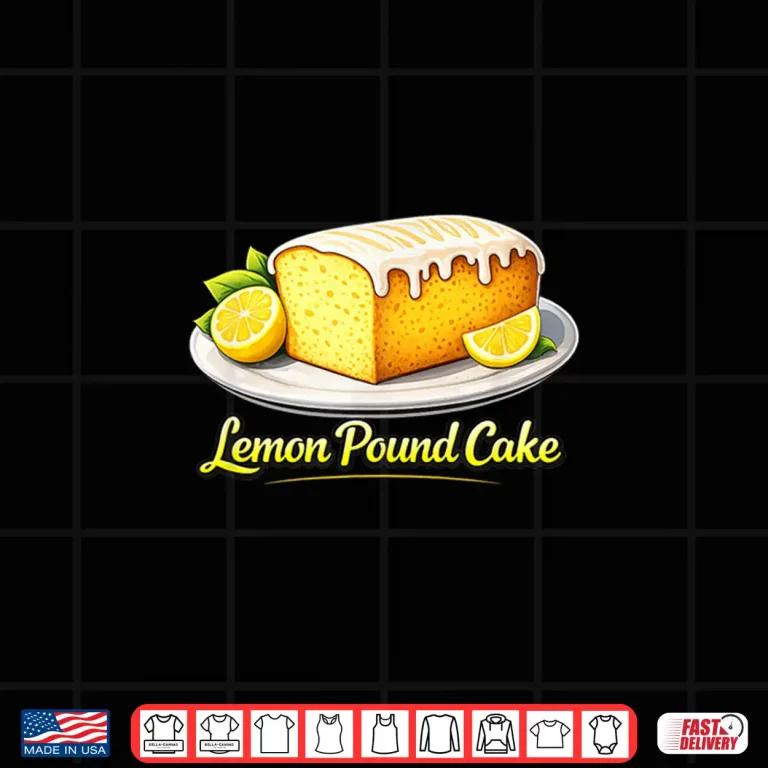 Design Lemon Pound Cake Bakery Dessert Food Lover Shirt
